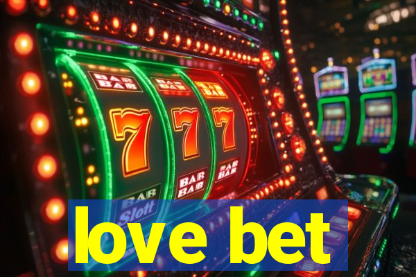 love bet